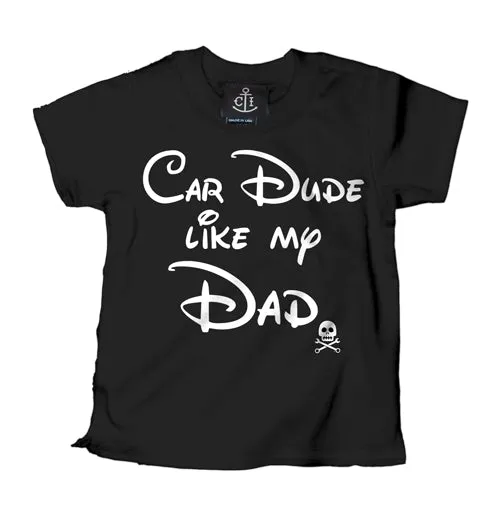 Car Dude Like My Dad Kid's T-Shirt